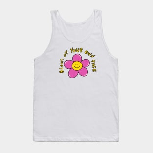 Bloom at your own place Tank Top